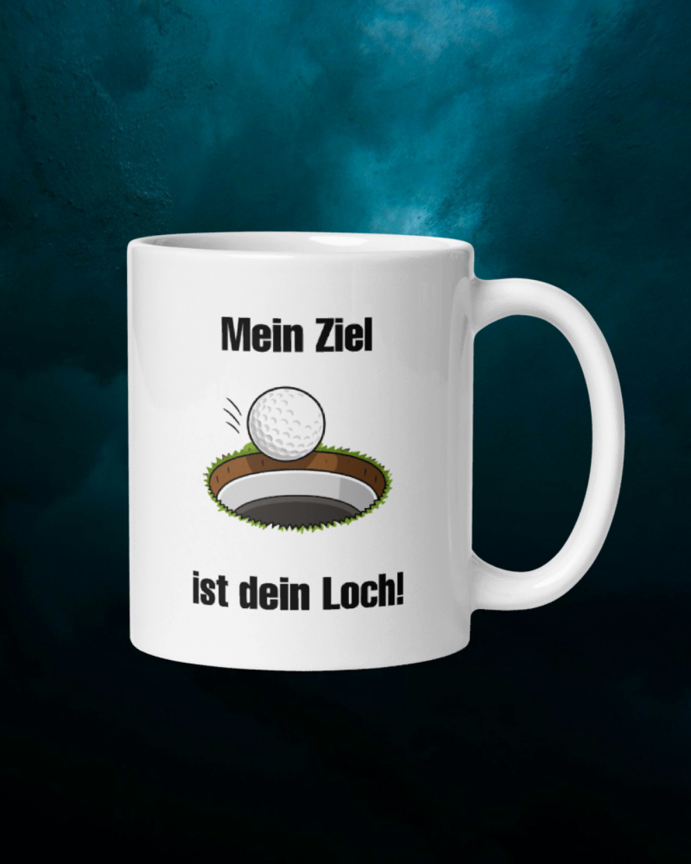 Mein Ziel ist dein Loch - Tasse