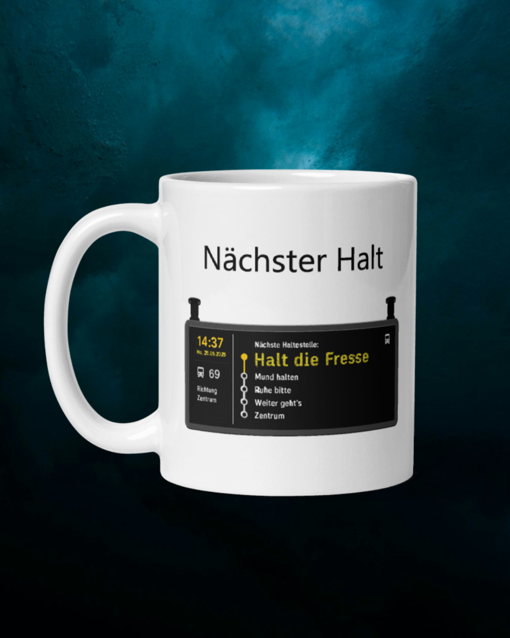 Nächster Halt - Tasse